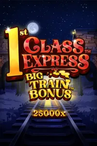 1st Class Express Big Train Bonus